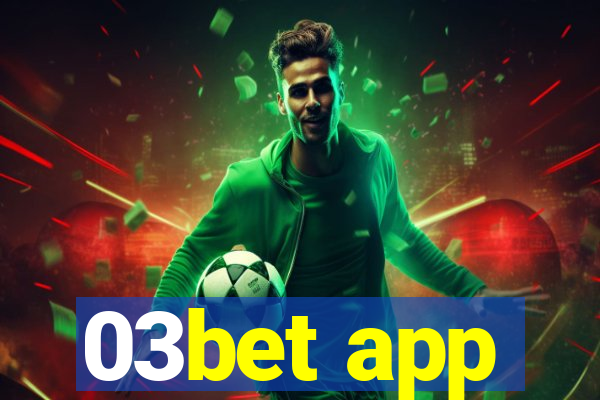 03bet app